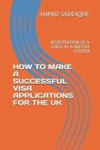 How to Make a Successful Visa Applications for the UK