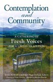Contemplation and Community: A Gathering of Fresh Voices for a Living Tradition
