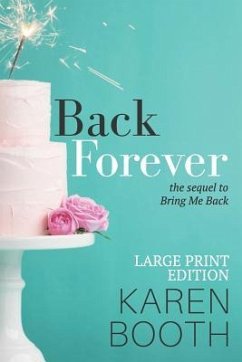 Back Forever: Large Print Edition - Booth, Karen