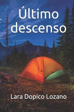 Último descenso - Dopico Lozano, Lara