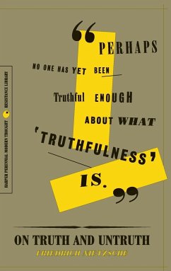 On Truth and Untruth - Nietzsche, Friedrich