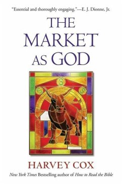 The Market as God - Cox, Harvey