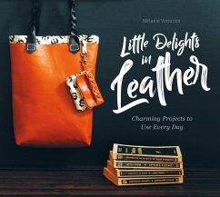 Little Delights in Leather: Charming Projects to Use Every Day - Voituriez, Mélanie