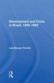 Development And Crisis In Brazil, 1930-1983 (eBook, PDF)