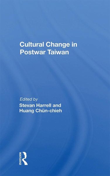 Cultural Change In Postwar Taiwan (eBook, ePUB) Cultural Change In Postwar Taiwan (eBook, ePUB)