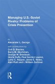 Managing U.S.-Soviet Rivalry: Problems of Crisis Prevention (eBook, ePUB)