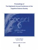 Proceedings of the Eighteenth Annual Conference of the Cognitive Science Society (eBook, PDF)