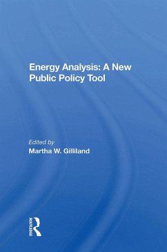 Energy Analysis: A New Public Policy Tool (eBook, PDF) - Gilliland, Martha