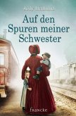 Auf den Spuren meiner Schwester (eBook, ePUB)