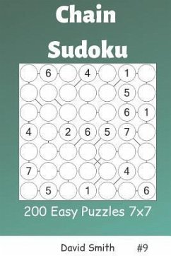 Chain Sudoku - 200 Easy Puzzles 7x7 Vol.9 - Smith, David