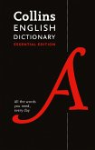 Collins English Dictionary Essential Edition: 200,000 Words and Phrases for Everyday Use