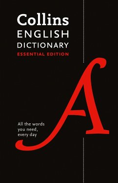 Collins English Dictionary Essential Edition: 200,000 Words and Phrases for Everyday Use - Collins Dictionaries
