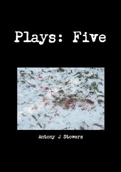 Plays - Stowers, Antony J