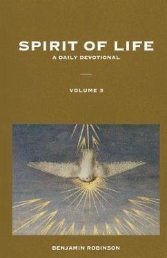 Spirit of Life: Volume 3 - Robinson, Benjamin Israel