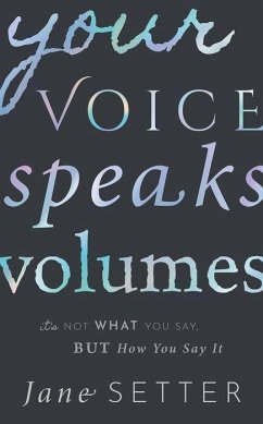 Your Voice Speaks Volumes - Setter, Jane