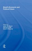 Brazil's Economic and Political Future (eBook, PDF) Brazil's Economic and Political Future (eBook, PDF)