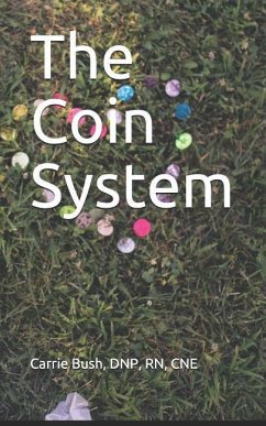 The Coin System - Bush, Carrie