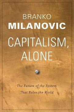 Capitalism, Alone - Milanovic, Branko