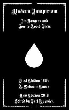 Modern Vampirism: Its Dangers and How to Avoid Them - Eaves, A. Osborne