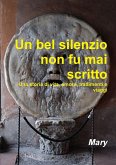 Un bel silenzio non fu mai scritto