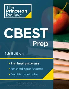 Princeton Review CBEST Prep, 4th Edition: 3 Practice Tests + Content Review + Strategies to Master the California Basic Educational Skills Test - The Princeton Review; Sliter, Frederick