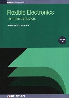 Flexible Electronics, Volume 2 - Khanna, Vinod Kumar