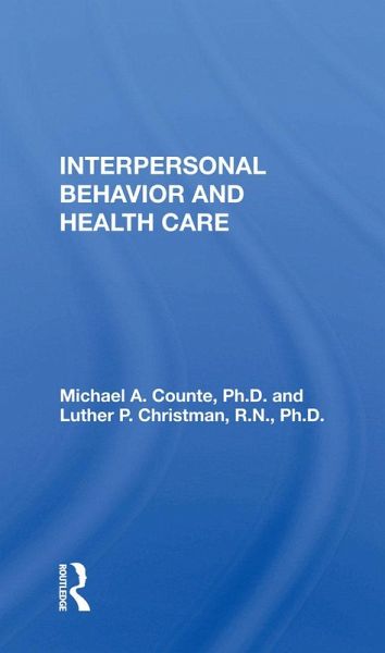 Interpersonal Behavior And Health Care (eBook, PDF)