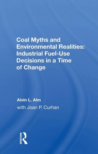 Coal Myths And Environmental Realities (eBook, ePUB)