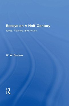 Essays On A Half Century (eBook, ePUB) - Rostow, W. W.