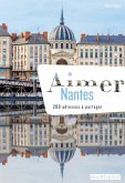 Aimer Nantes (doublon) (eBook, ePUB)