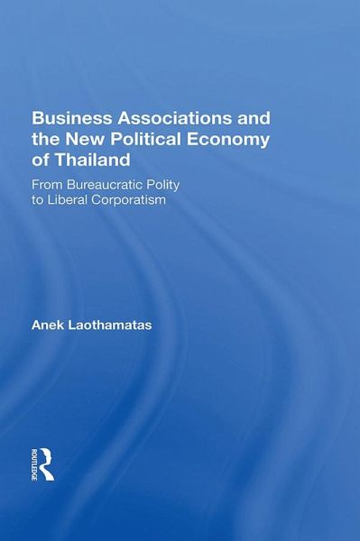 Business Associations And The New Political Economy Of Thailand (eBook, ePUB) Business Associations And The New Political Economy Of Thailand (eBook, ePUB)