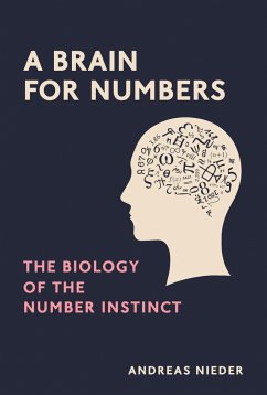 A Brain for Numbers: The Biology of the Number Instinct - Nieder, Andreas