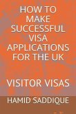 How to Make Successful Visa Applications for the UK