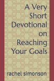 A Very Short Devotional on Reaching Your Goals