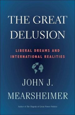 Great Delusion - Mearsheimer, John J.