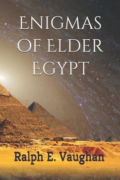 Enigmas of Elder Egypt - Vaughan, Ralph E.