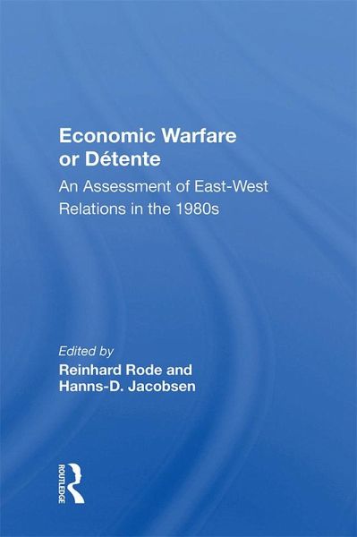 Economic Warfare Or Detente (eBook, ePUB) Economic Warfare Or Detente (eBook, ePUB)