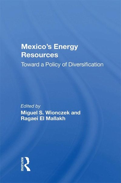 Mexico's Energy Resources (eBook, ePUB) Mexico's Energy Resources (eBook, ePUB)