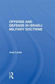 Offense And Defense In Israeli Military Doctrine (eBook, PDF)