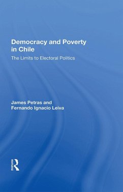 Democracy And Poverty In Chile (eBook, PDF) - Petras, James