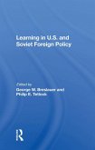 Learning In U.s. And Soviet Foreign Policy (eBook, ePUB)