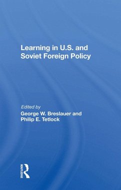 Learning In U.s. And Soviet Foreign Policy (eBook, ePUB) - Breslauer, George