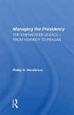 Managing the Presidency (eBook, ePUB)