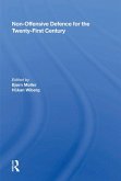 Non-offensive Defence For The Twenty-first Century (eBook, ePUB)