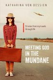 Meeting God in the mundane (eBook, ePUB)
