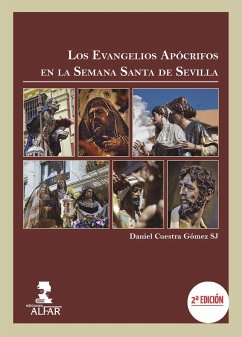 Los evangelios apócrifos en la Semana Santa de Sevilla - Cuesta Gómez, Daniel