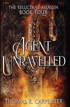 Agent Unraveled: A Hundred Halls Novel - Carpenter, Thomas K.