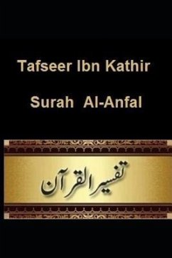 Tafseer Ibn Kathir: Surah Al-Anfal - Kathir, Ibn