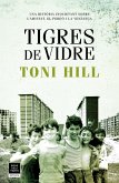 Tigres de vidre