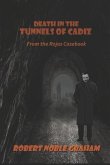 Death in the Tunnels of Cadiz: From the Rojas Casebook